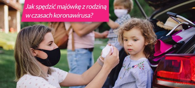 majówka w czasach koronawirusa